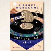 Cách nhìn cuộc sống của Murakami qua "Ngôi thứ nhất số ít"